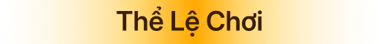 Thể Lệ Chơi
